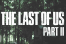 The Last of Us 2 - Projekt beendet