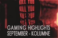 Die Spiele-Highlights im September - Eine Kolumne