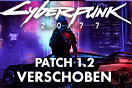 Cyberpunk 2077: Bisher gr��ter Patch 1.2 wegen Cyber-Angriff verschoben!
