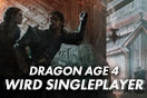 Dragon Age 4 darf Singeplayer werden und verzichtet auf Live-Service und Multiplayer!